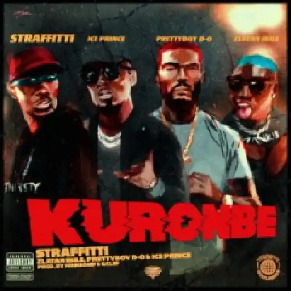 Straffitti - Kuronbe ft. Ice prince x Zlatan x PrettyBoyDO